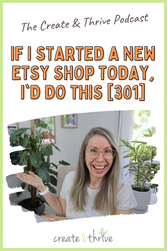If I Started a New Etsy Store Right now, I’d do THIS. (8 Methods to SUPERCHARGE your Shop in 2023) [301]