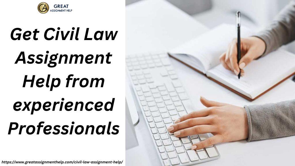 Get Civil Law Assignment Help from experienced Professionals