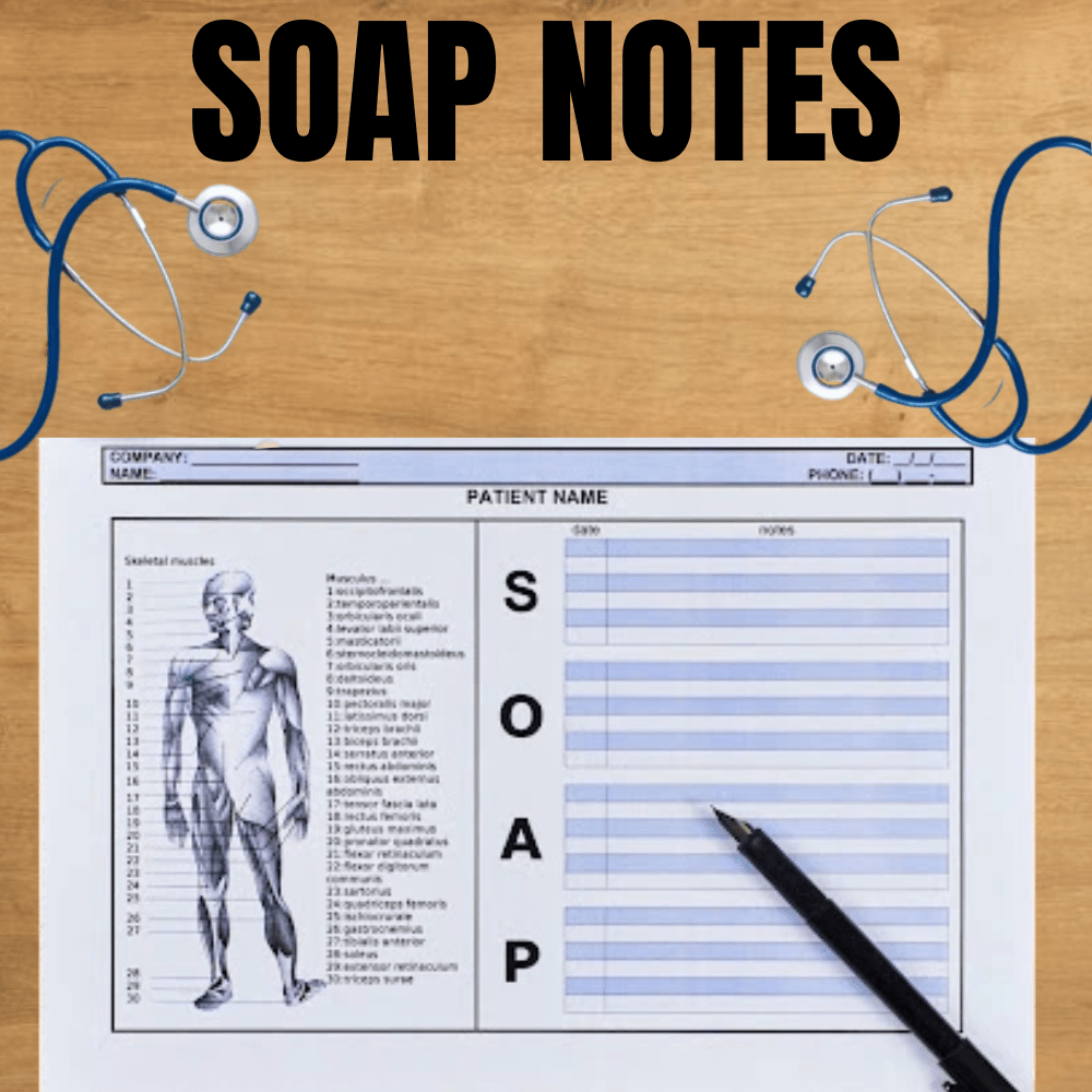 SOAP Notes: A Comprehensive Guide to Writing Effective Patient Notes