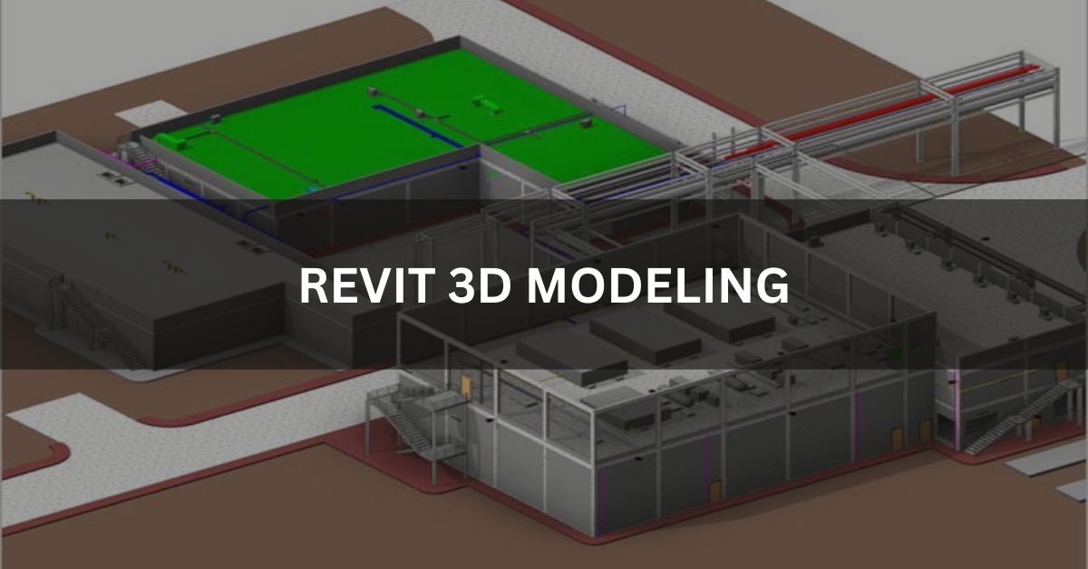 Revit 3D Modeling: Game Changer for Engineers