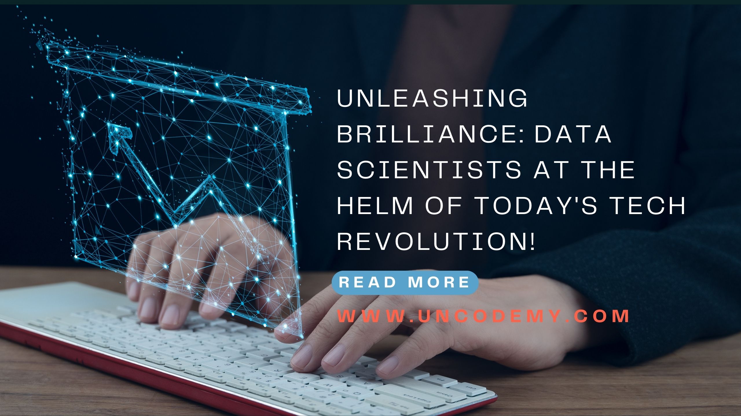 Unleashing Brilliance: Data Scientists at the Helm of Today’s Tech Revolution!